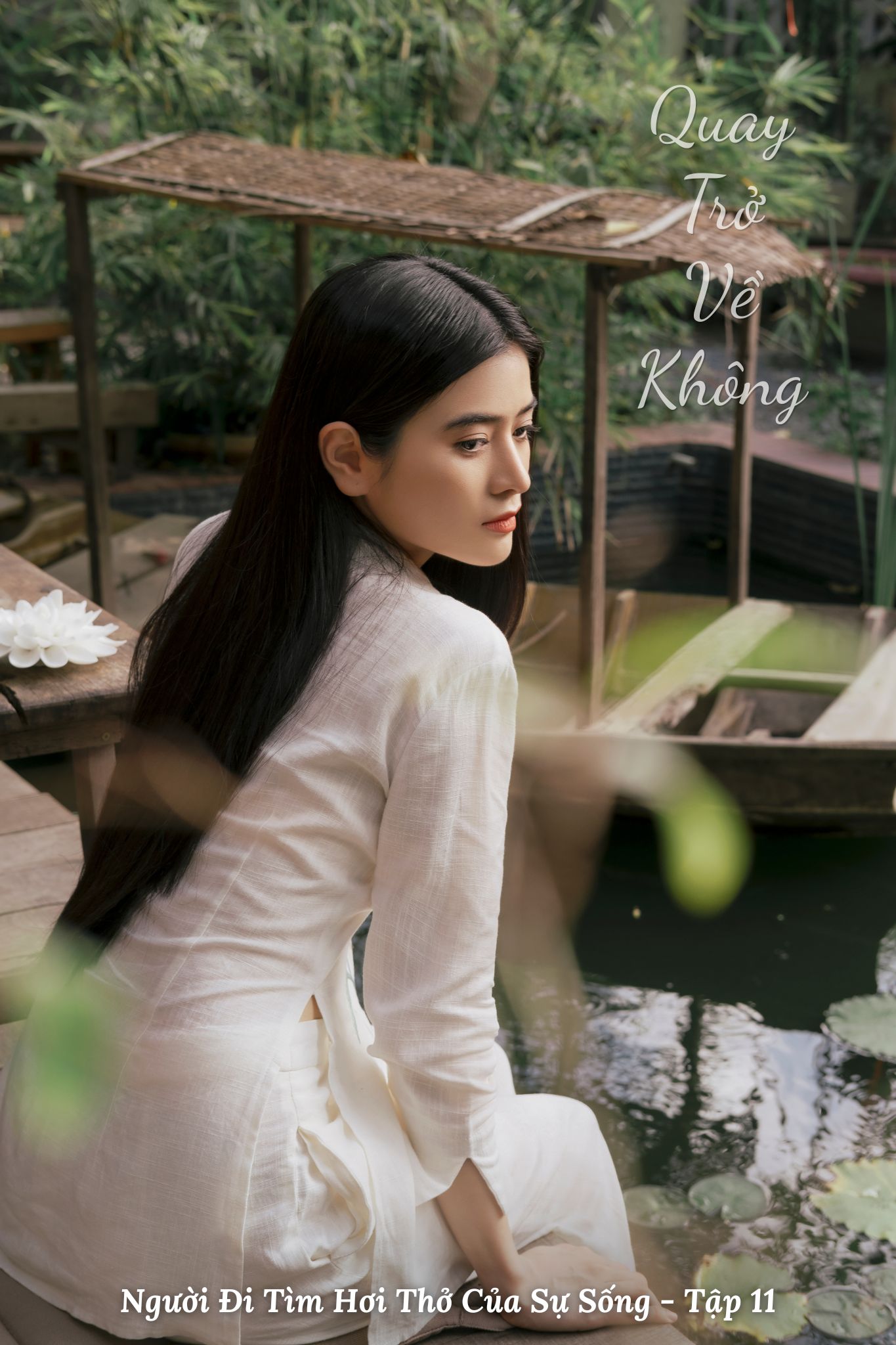 Người Đi Tìm Hơi Thở Sự Sống - Tập 11: QUAY TRỞ VỀ KHÔNG